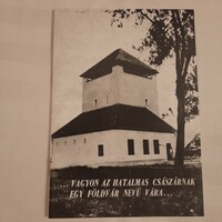 Guide to the Dunaföldvár castle museum exhibition edited by Attila Gaál