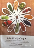 Egészségkönyv - Vitaminokkal és táplálékkiegészítőkkel az egészség megörzéséért és helyreállításáért