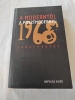 György Földes - Eszter Balázs - Péter Konok (ed.): From the Modern to the Postmodern: 1968