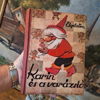 OSSIAN EIGSTRÖM : KARIN ÉS A VARÁZSLÓ 1942 SINGER&WOLFNER  extrém ritka antik mese könyv!