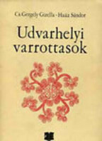 Huge volume! Udvarhelyi varrottasos (stitched patterns after the writing with a Judit preface by Szentimrei) c