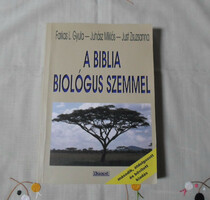 Wolf l. Gyula - miklós juhász - zsuzsanna just: the Bible through the eyes of a biologist (agapé, 2010)