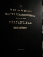 Az 1848- és 1849-diki magyar szabadságharcz kitünőbb vértanuinak emlékkönyve.