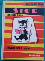 Jenő Kálmán: sicc in the school - with graphics by Béla Tankó > children's and youth literature >