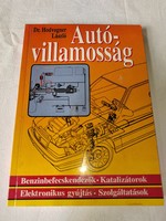 Hodvogner László: Autóvillamosság (Benzinbefecskendezők, katalizátorok, elektronikus gyújtás)