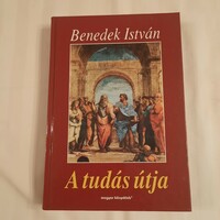 Benedek István: A tudás útja    Magyar Könyvklub 2001