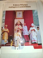 Bacsóka Pál: II. János Pál pápa máriapócsi zarándoklata