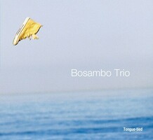 Bosambo Trio Tongue-tied  Jazz CD