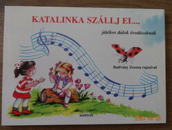 Katalinka get away... - Playful songs for kindergarteners - Leporello storybook with drawings by Zsuzsa Radvány