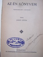 Dedikált! Az én könyvem - Társadalmi lexikon Jász Géza Szerzői Kiadás, 1927