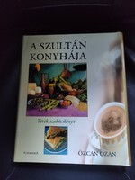 A szultán konyhája -Török szakácskönyv -Özcan Ozan.
