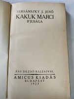Józsi Tersánszky Jenő Kakuk's Marci Youth - 1st Edition! Amicus 1923. With decorative drawings by Fáy