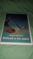 1984.Pénzes Bethen :Bölcső a víz alatt mese könyv a képek szerint MÓRA