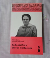 Mona Ilona – Szeghalmi Elemér: Salkaházi Sára élete és munkássága (Ecclesia, 1990)