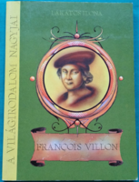 'Ilona Lakatos: francois villon - for primary and secondary school students - biography > art > literature