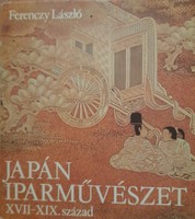 Ferenczy László - Japán iparművészet XVII-XIX. század