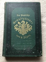 Hermann Jäger: Der praktische Gemüsegärtner 1-3.