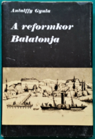 Gyula Antalffy: the balaton of the reform era - journeys in the past and the present - local history
