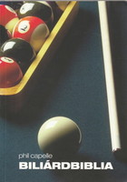 Phil Capelle: Billiards Bible