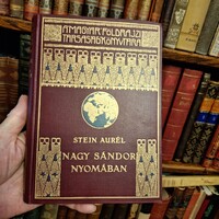 1931 -gyűjtői STEIN AURÉL: NAGY SÁNDOR NYOMÁBAN INDIÁBA  MAGYAR FÖLDRAJZI TÁRSASÁG KÖNYVTÁRA