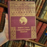 1934  első kiadás BAKTAY ERVIN: A BOLDOG VÖLGY ORSZÁGA  MAGYAR FÖLDRAJZI TÁRSASÁG KÖNYVTÁRA