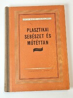 Plasztikai Sebészet és Műtéttan - Érczy Miklós/Zoltán János