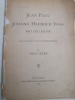 Chilf Márk: Jean Paul és Johann Heinrich Voss mint idillköltők - Bölcsészdoktori értekezés 1896  A b
