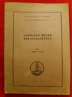 1955 Könyv Berecz Árpád: Csongrád megye felszabadítása hadtörténet SZEGED