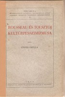 Gisella Gyuris: the cultural pessimism of Rousseau and Tolstoy in 1930