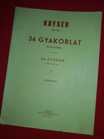 Heinrich Erst Kayser: 36 gyakorlat hegedűre op. 20 FRIGYES SÁNDOR tankönyv  UTOLJÁRA HIRDETEM !!