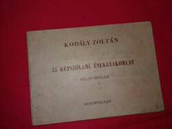 Kodály Zoltán -Kontra István: 55 kétszólamú énekgyakorlat FELSŐ SZÓLAM tankönyv UTOLJÁRA HIRDETEM !!
