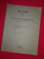 Bloch József: Hangsoriskola tört akkordokkal hegedűre tankönyv UTOLJÁRA HIRDETEM !!