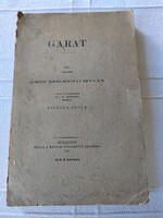 Gr. Széchenyi István: Garat (sajtó alá rendezte: Viszota Gyula) Magyar Tudományos Akadémia 1912