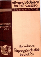 1935. János Horn: dwarf fruit trees and shaped trees according to pictures