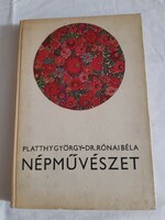 György Platthy-dr. Béla Rónai: folk art