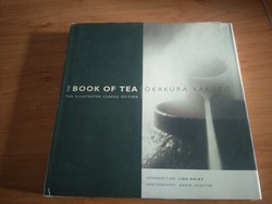 Okakura Kakuzo The Book of Tea illusztrált angol (Teakönyv Teáskönyv)