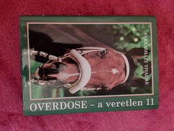 Overdose, the undefeated 11