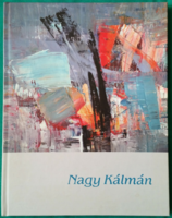 Kálmán Nagy painter exhibition catalog 2016 signed - fine arts, painting