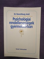 Pszichológiai rendellenességek gyermekkorban - Dr. Ranschburg Jenő