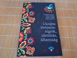 History of Ukraine: regions, identity, statehood. HUF 7,500