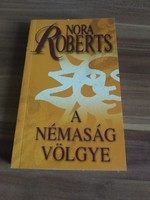 Nora Roberts: The Valley of Silence