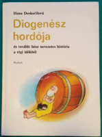 Hana Doskocilová: Diogenész hordója > Gyermek- és ifjúsági irodalom > Ismeretterjesztő