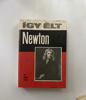 Vekerdi László: így élt Newton Móra Könyvkiadó 1977.