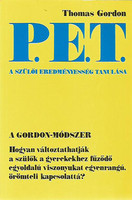 P.E.T. A szülői eredményesség tanulása Thomas Gordon könyve