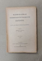 Mathematikai és Természettudományi Értesitő - XIV. Kötet, 4. Füzet ﻿(1896) Csak egyben eladó 21 db!!