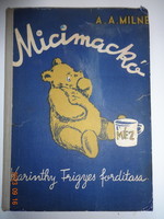 A.A. Milne: Winnie the Pooh - translated by Karinthy Frigyes - h. Sephard with drawings - old, antique (1957)