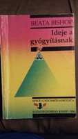 Beata Bishop Ideje a gyógyításnak Egészségforrás Kiadó 1990.