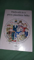 1982.Sulyok Magda :Türlivirli és a piros pántlikás béka képes mese könyv a képek szerint MÓRA
