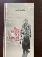 Lezsák Sándor: Misi, a puska és a lódenkabát - Versek (dedikált példány)