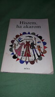 1977. Gyula Illyés: I think, if I want, a picture story book according to the pictures is a móra